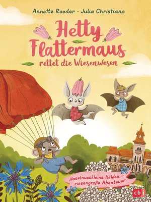 cover image of Hetty Flattermaus rettet die Wiesenwesen
